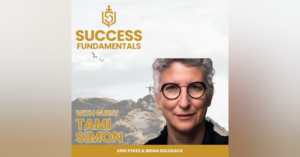 Success, Spirituality, and Interconnectedness with Tami Simon