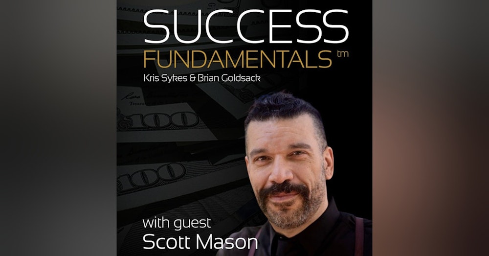 Resilience, Strength, Fortitude with Scott Mason
