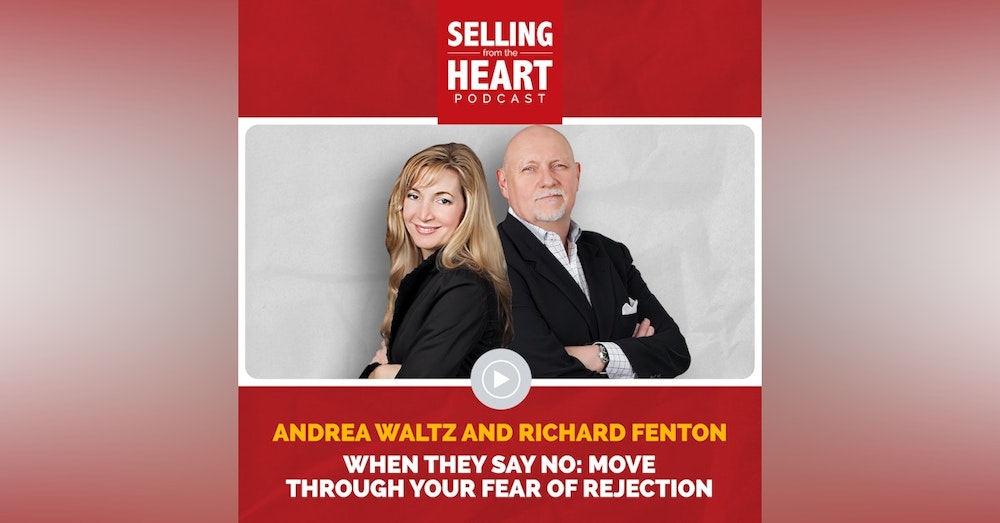 Andrea Waltz and Richard Fenton - When They Say No: Move Through Your Fear of Rejection