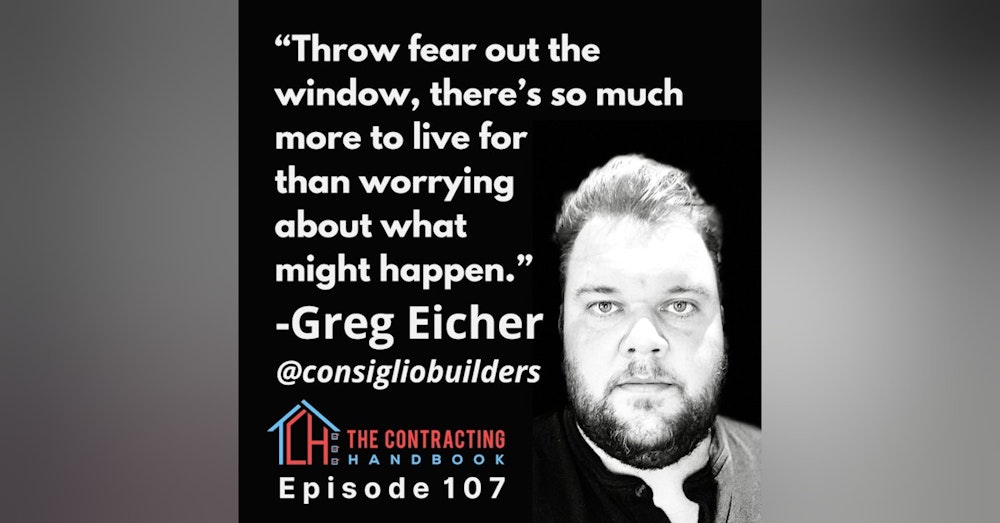 Greg Eicher of Consiglio Builders talks building luxury homes, the clients, self improvement, and his favorite tool