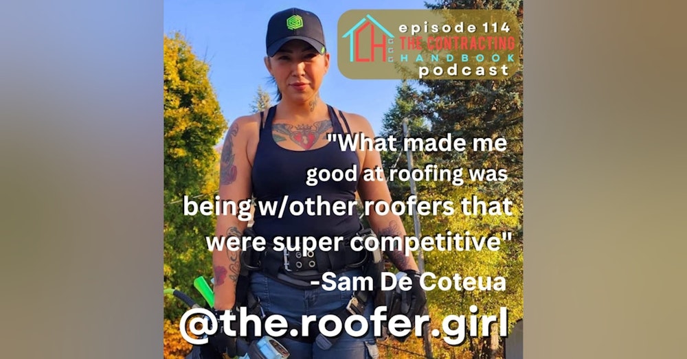 The Roofer Girl, Samanntha De Coteau on finding her trade, how it lifted her up, and being bags on!
