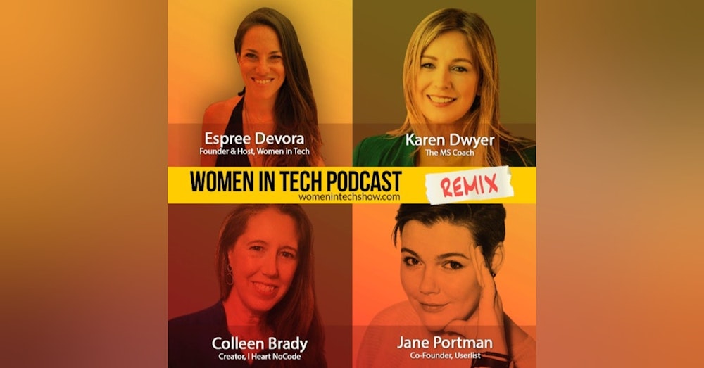 Remix: Colleen Brady, Karen Dwyer, and Jane Portman: Women In Tech