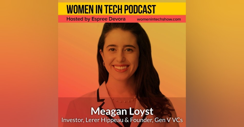 Meagan Loyst of Lerer Hippeau and Gen Z VCs: Women In New York
