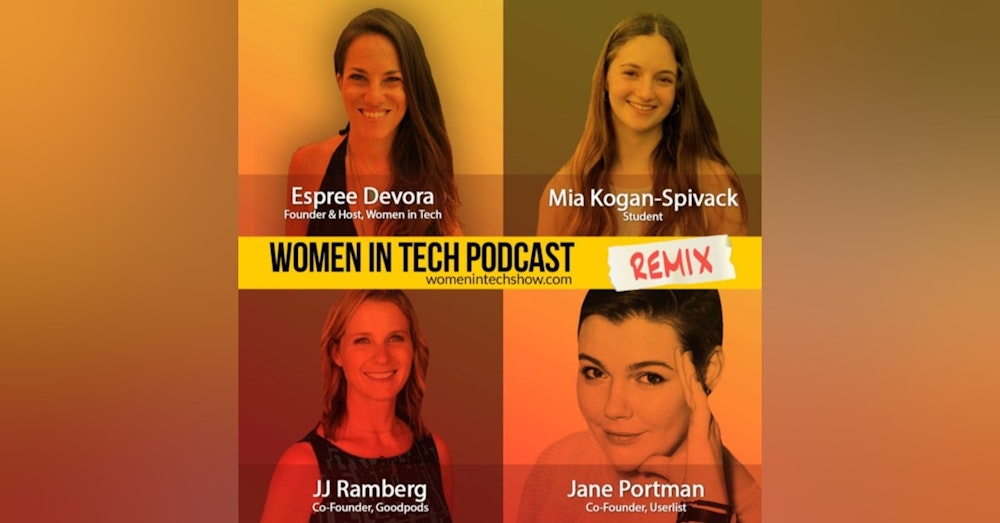 Remix: JJ Ramberg, Jane Portman, and Mia Kogan-Spivack: Women In Tech