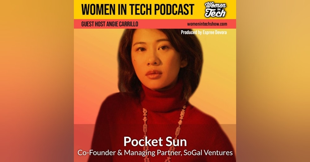 Pocket Sun of SoGal Ventures: Next Gen Investing: Women In Tech Canada