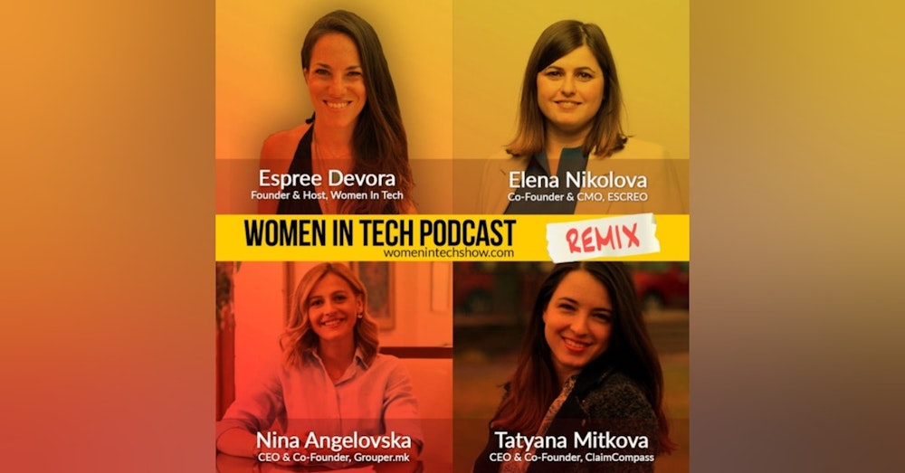 Remix: Elena Nikolova, Tatyana Mitkova, and Nina Angelovska: Women In Tech