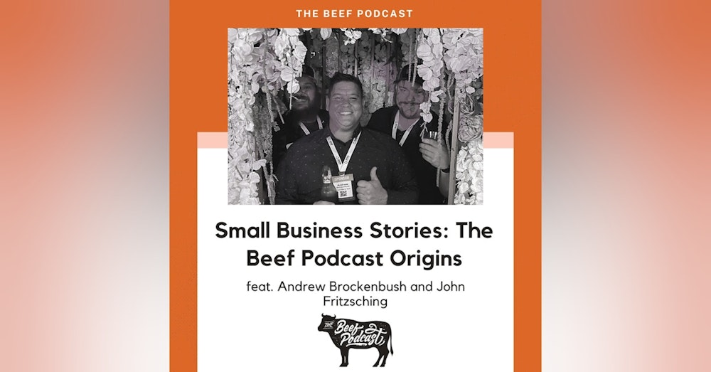 Small Business Stories: The Beef Podcast Origins