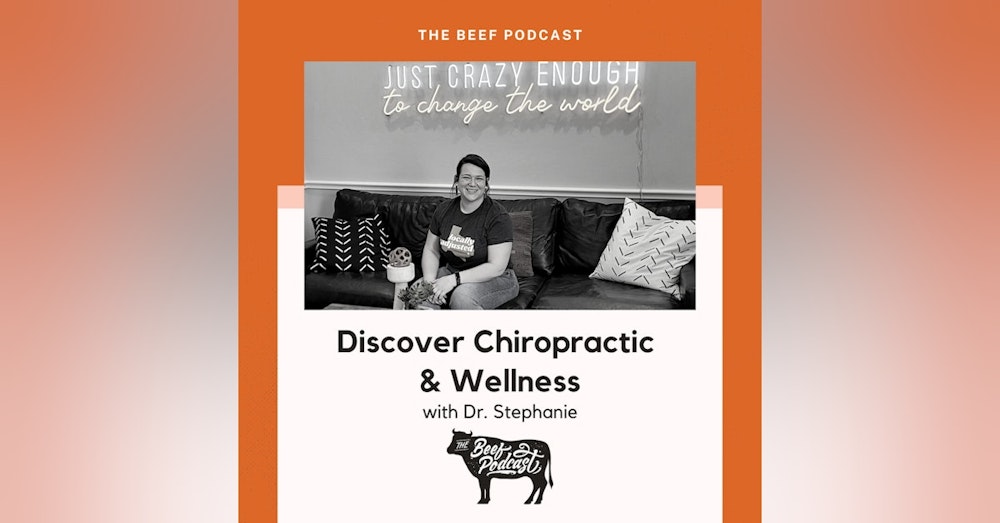 Combating Stress with Chiropractic Practice with Discover Chiropractic & Wellness feat. Dr. Stephanie