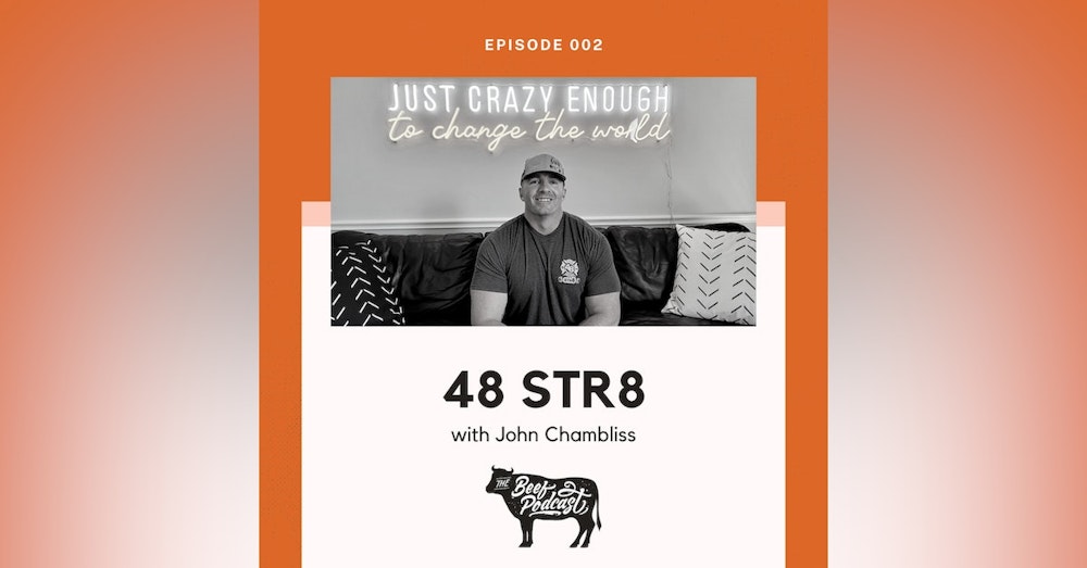 Fitness Support and Motivation with 48 STR8 feat. John Chambliss