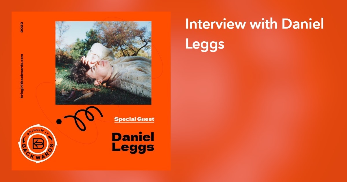 Interview with Daniel Leggs
