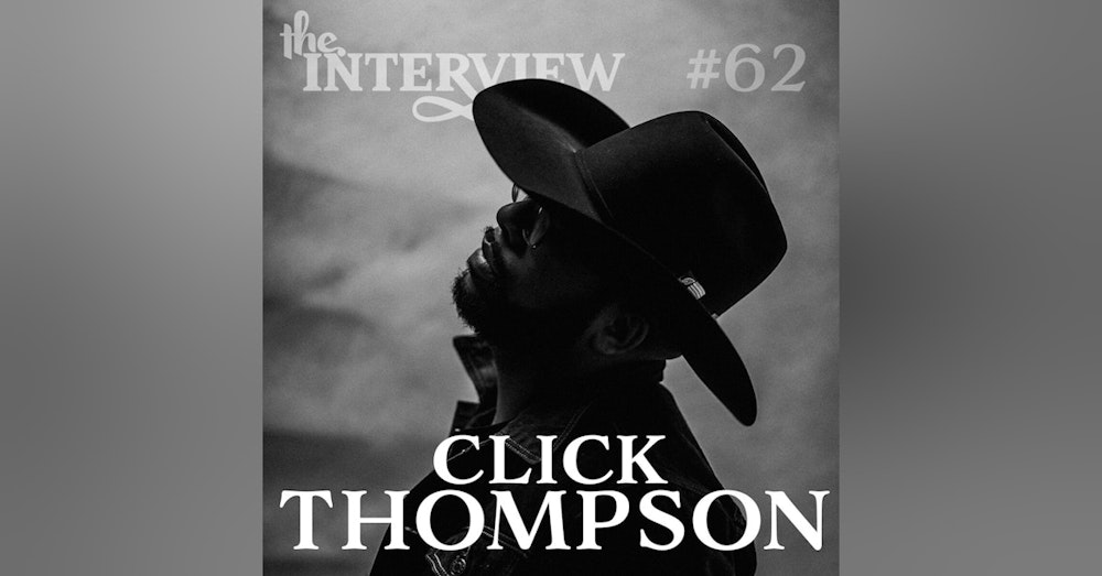 The Interview #62 | The 'Click' Thompson