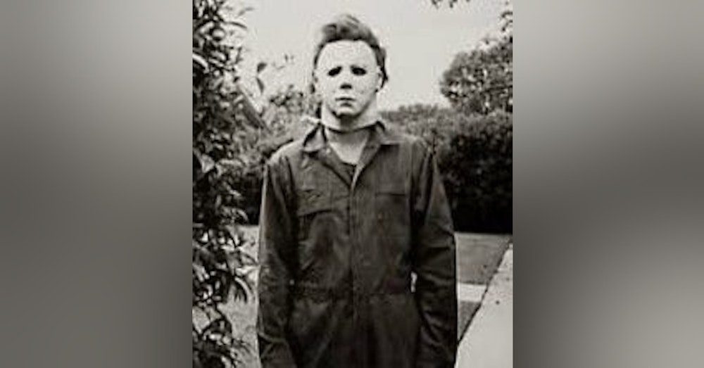 TC: EP 36 -  Michael Myers - Evil Incarnate or just a bad ass serial killer?