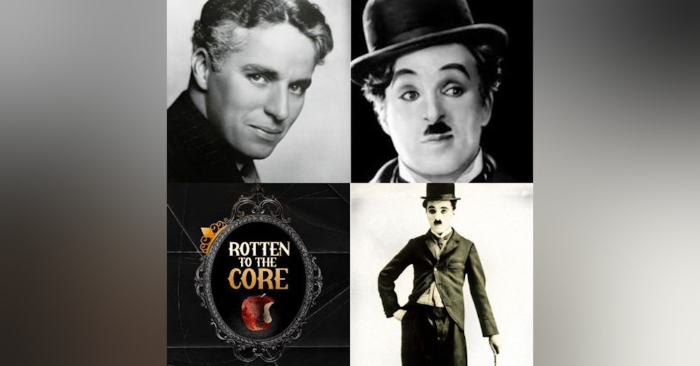 Episode 6: The Many Faces of Charlie Chaplin