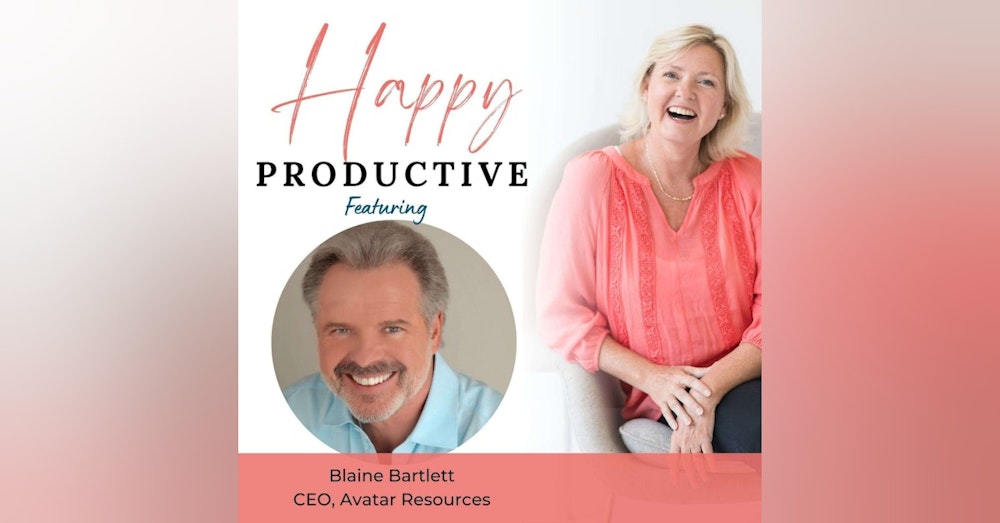 87. Blaine Bartlett - The Soulful Way Of Doing Business
