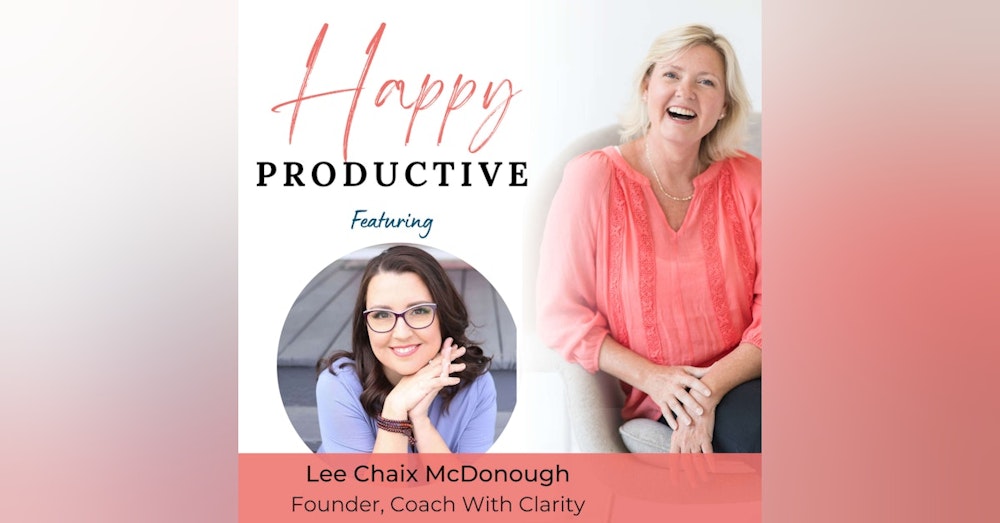 89. Tap Into Your Intuition For Success In Business & Life, with Lee Chaix McDonough