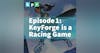 1. KeyForge Is A Racing Game