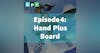 4. Hand Plus Board: Heuristic and Teacher