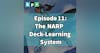11. Using the NARP Deck-Learning System