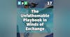 17. The Unfathomable Playbook in Winds of Exchange