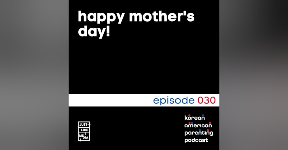 030 // Happy Mother's Day!