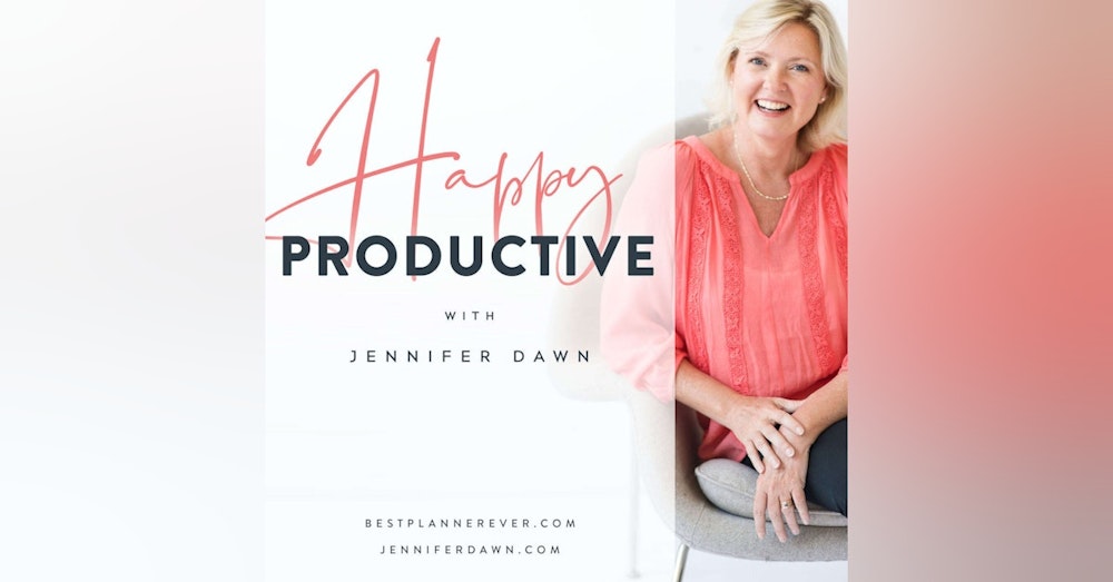 3 - Eliminate Overwhelm From Your Day with Jennifer Dawn