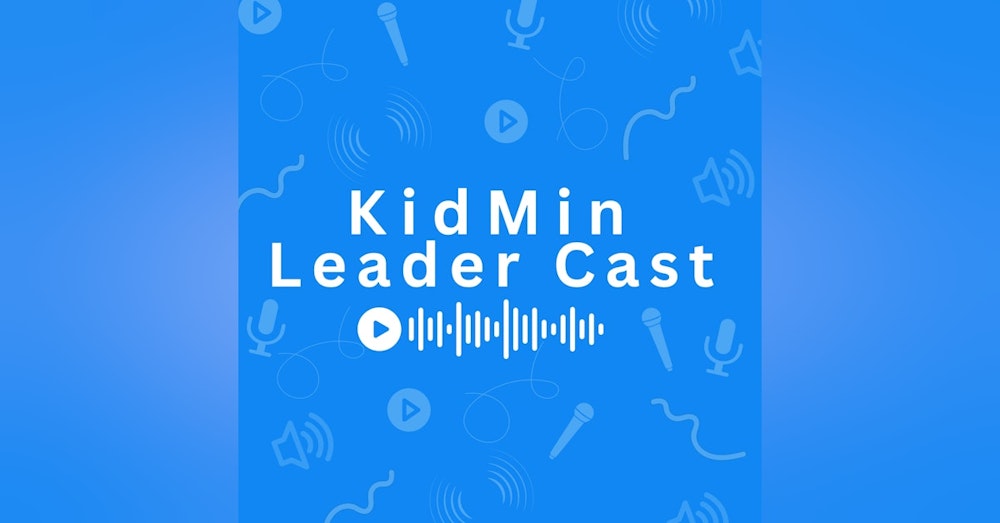 Your First Year in Kid's Ministry pt. 1