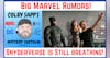 Ep18: Big Marvel Rumors and The SnyderVerse Is Still Breathing!