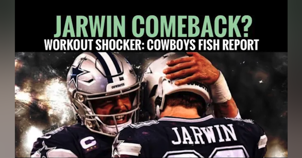#COWBOYS SHOCKER: JAWS 2? TE Blake Jarwin Comeback Starts with Rival - FISH REPORT
