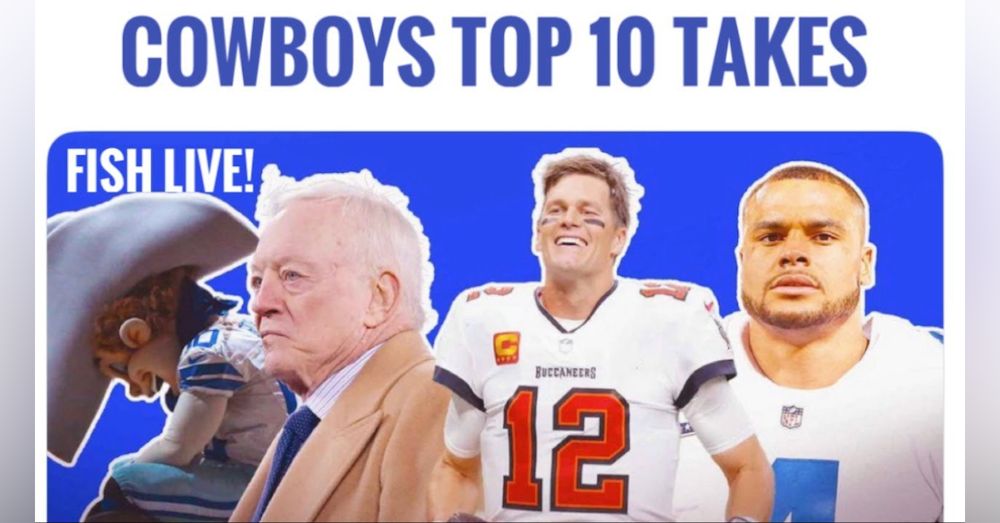 #DallasCowboys TOP 10 TAKES - 'MOVING ON TO TAMPA and the Playoffs! (Not so fast ...) Fish LIVE