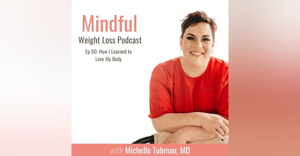 060 - How I Learned To Love My Body