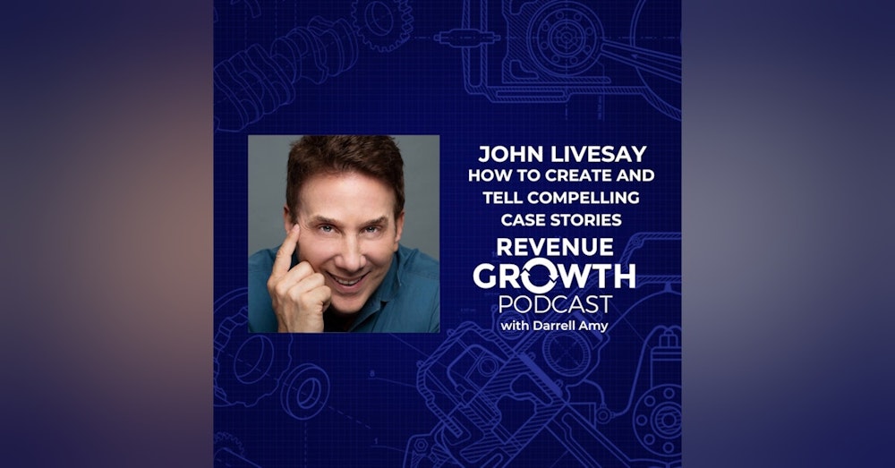 John Livesay-How To Create and Tell Compelling Case Stories