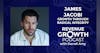 James Jacobi-Growth Through Radical Integrity