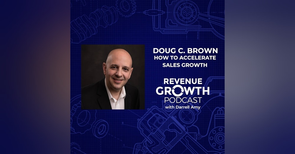 Doug C. Brown-How To Accelerate Sales Growth