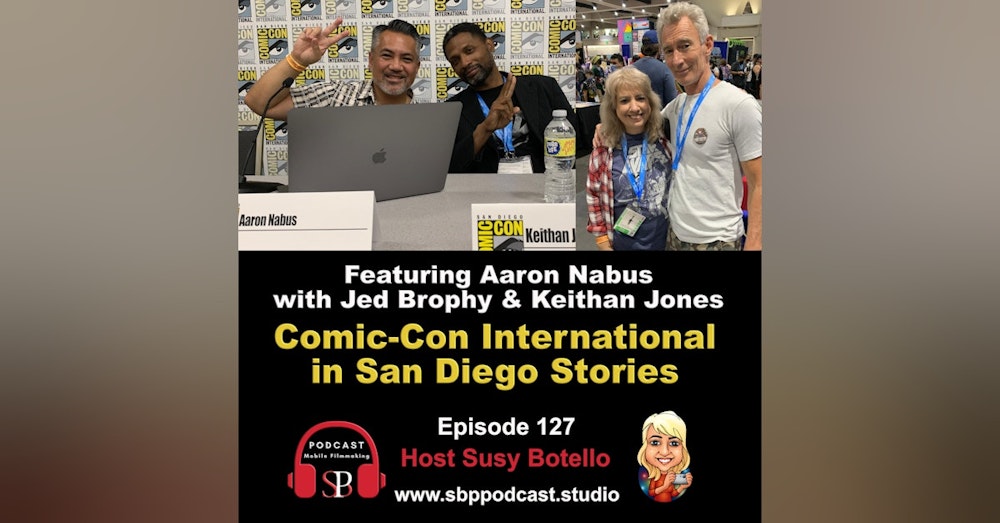 Comic-Con International in San Diego Stories with Aaron Nabus