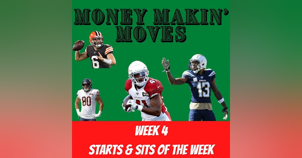 Week 4 Offensive Starts & Sits | Money Makin' Moves