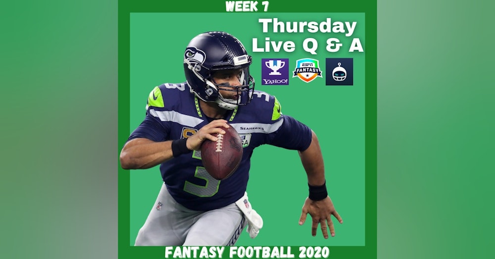 Fantasy Football 2020 | Week 7 Thursday Q & A Live Stream