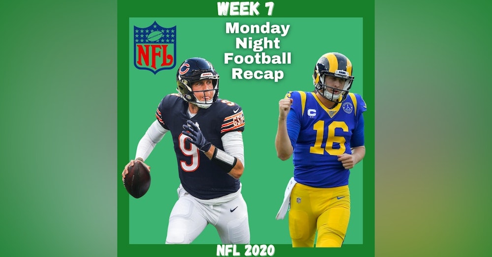 Fantasy Football 2020 | MNF Recap Week 8 Chicago Bears Vs Los Angeles Rams