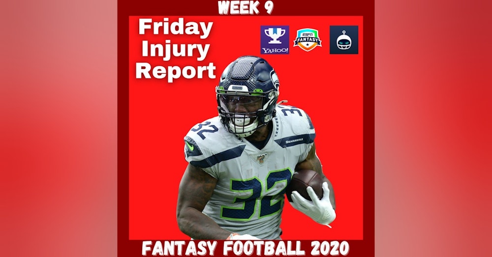 Fantasy Football 2020 | Week 9 Friday Injury Report