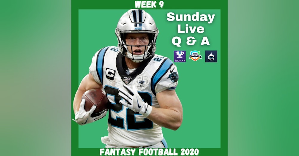 Fantasy Football 2020 | Week 9 Sunday Q & A Live Stream