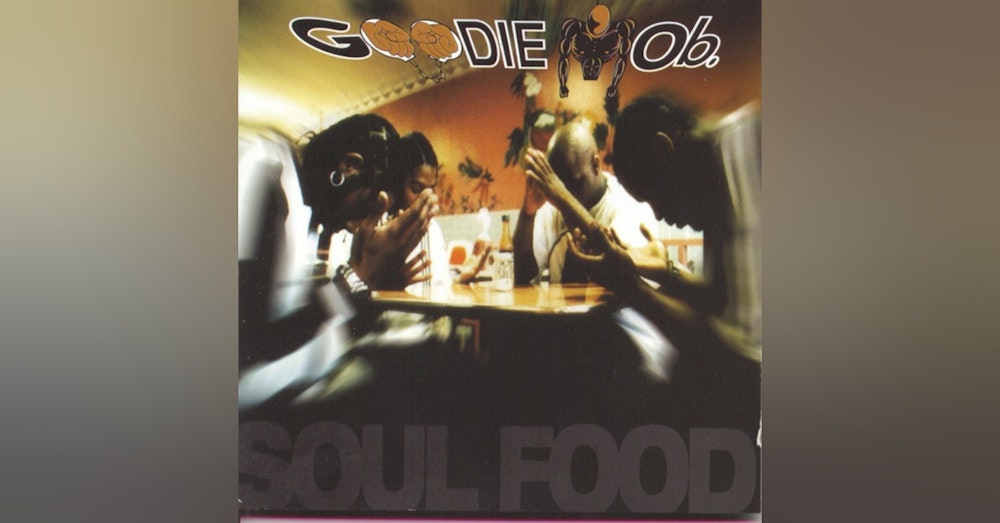 Goodie Mob: Soul Food (1995)-A Feast for Hungry Spirits, A Requiem for the Soul of  Atlanta
