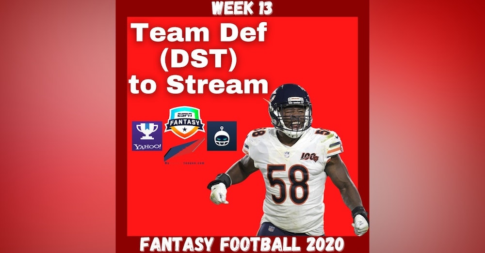 Fantasy Football 2020 | Week 13 Team Defense(DST) to Stream