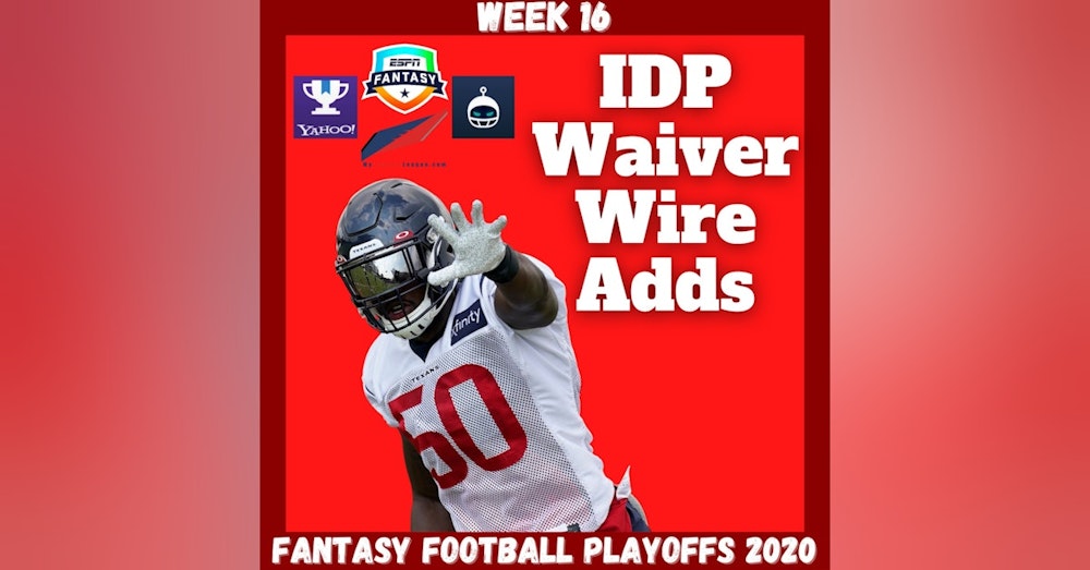 Fantasy Football 2020 | Week 16 IDP Waiver Wire Adds