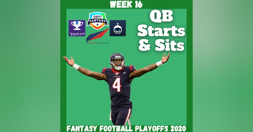Fantasy Football 2020 | Week 16 QB Starts & Sits Every Matchup