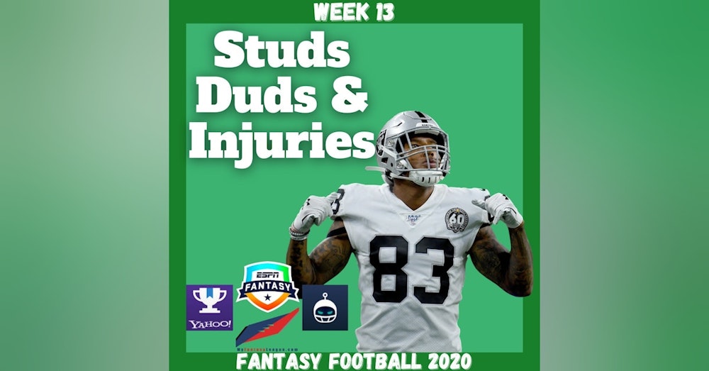 Fantasy Football 2020 | Week 13 Recap, Studs, Duds, IDP & Injuries