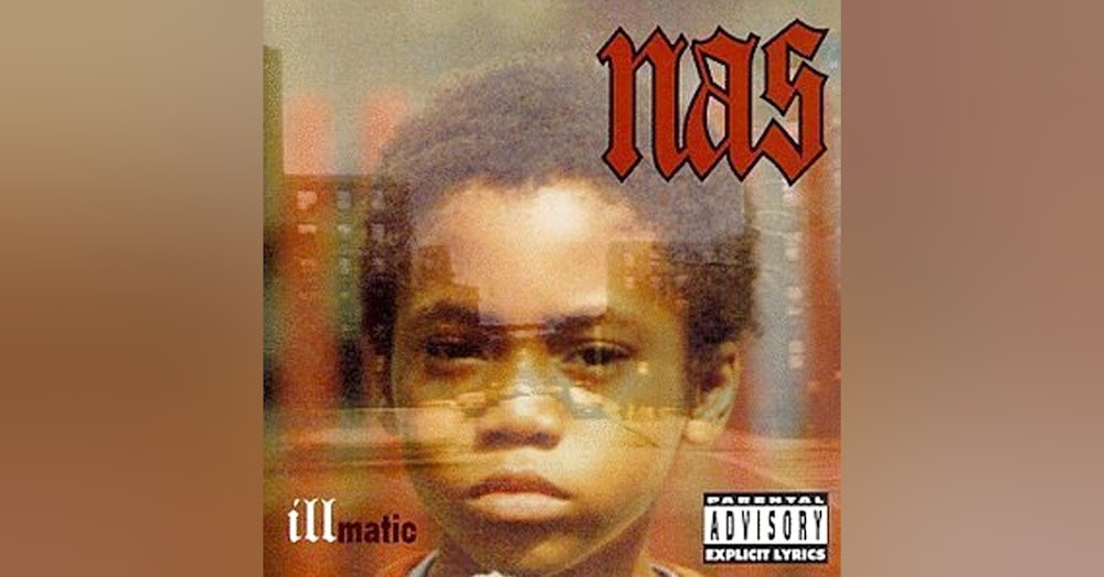 Ep. 9: Nas-Illmatic. Definition- hip-hop classic: 1. See Nas' Illmatic