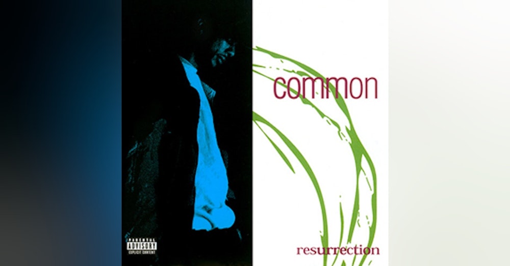 Ep. 13: Common-Resurrection. Only The Beginning...
