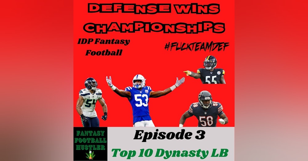Top 10 Dynasty LB | Defense Wins Championships Ep 3