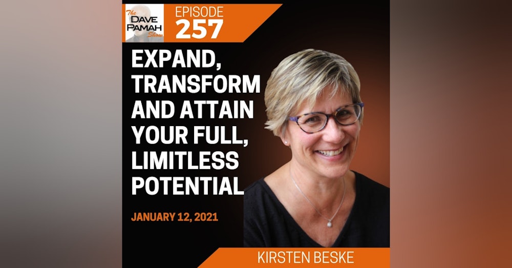 Expand, transform and attain your full, limitless potential with Kirsten Beske