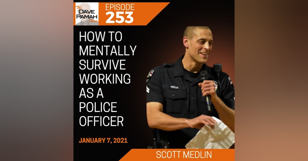 How To Mentally Survive Working as a Police Officer with Scott Medlin