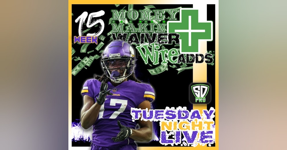 Week 15 TUESDAY LIVE Waiver Wire Start Sit Q&A